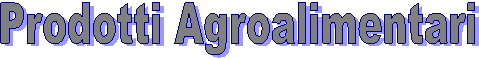 Prodotti Agroalimentari