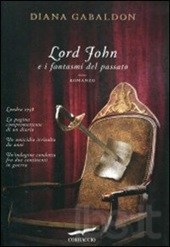 Copertina di LORD JOHN E I FANTASMI DEL PASSATO non disponibile